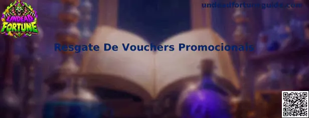 Resgate De Vouchers Promocionais Undead Fortune