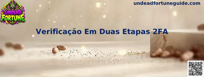 Verificação Em Duas Etapas 2FA