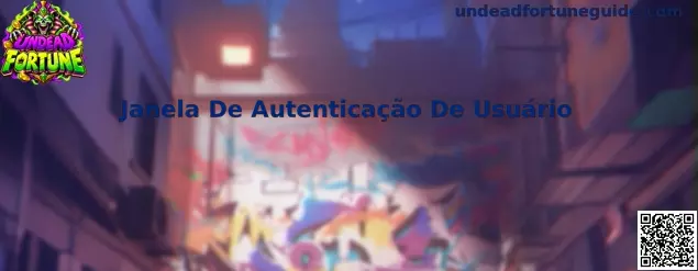 Janela De Autenticação De Usuário Undead Fortune