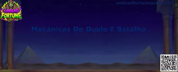 Mecânicas de Duelo e Batalha em Undead Fortune