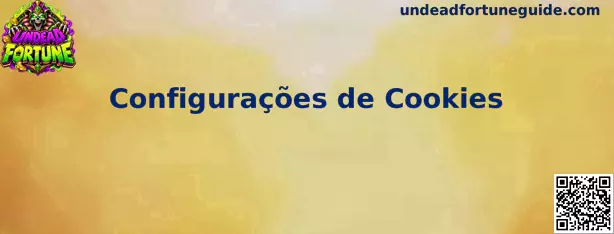 Painel ilustrativo de configurações de cookies do Undead Fortune